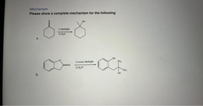 Solved Mechanism Please show a complete mechanism for the | Chegg.com