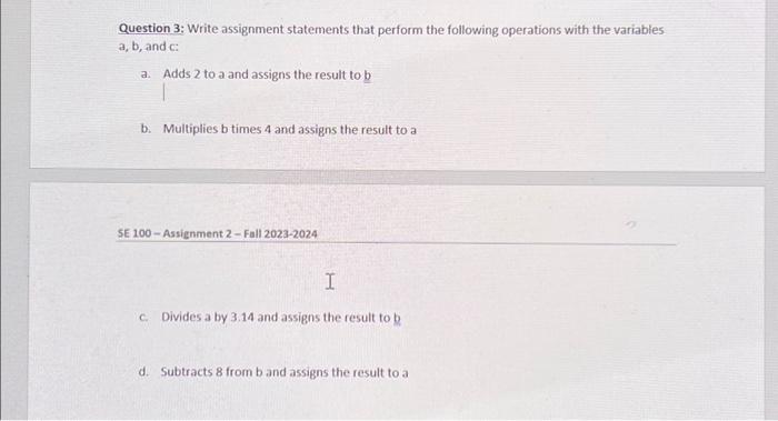 write assignment statements that perform the following operations