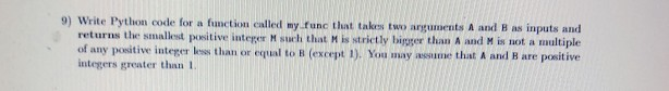 Solved 9) Write Python code for a function called my fund | Chegg.com