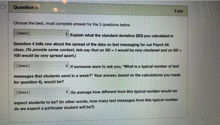Solved Question 5 3 pts Choose the best, most complete | Chegg.com