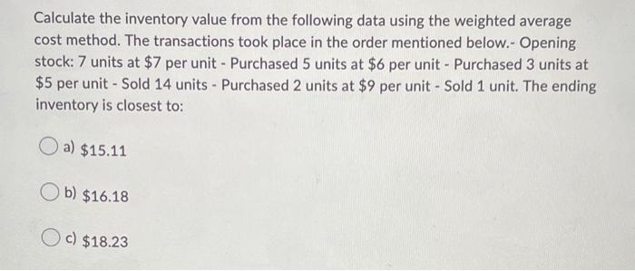 Solved Calculate The Inventory Value From The Following Data | Chegg.com