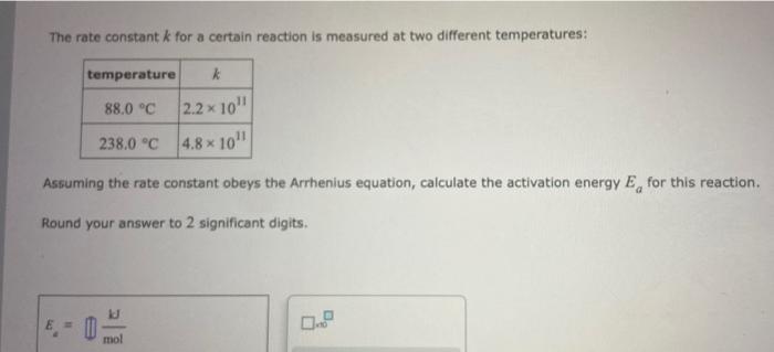 Solved The rate constant k for a certain reaction is | Chegg.com