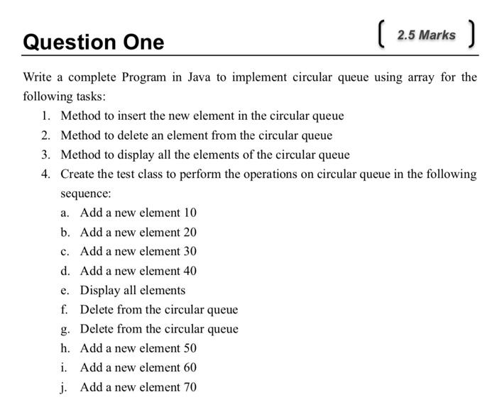 Solved Question One ( 2.5 Marks ) Write a complete Program | Chegg.com