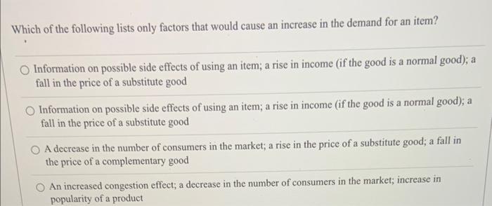 Solved Which of the following lists only factors that would | Chegg.com
