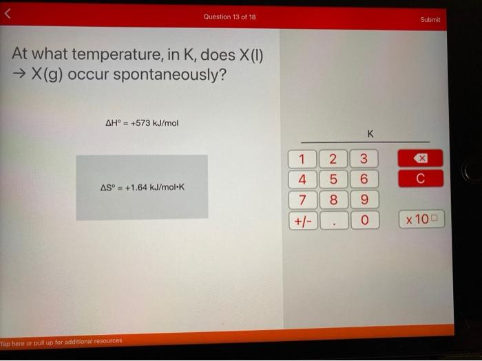 Solved Question 13 Of 18 Submit At What Temperature In K Chegg Com