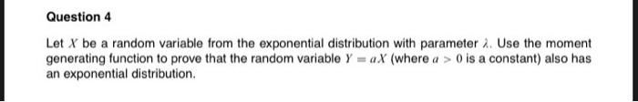 Solved Let X be a random variable from the exponential | Chegg.com