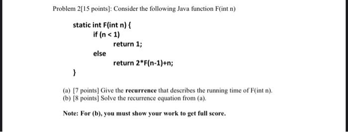 Solved Problem 2[15 points): Consider the following Java | Chegg.com