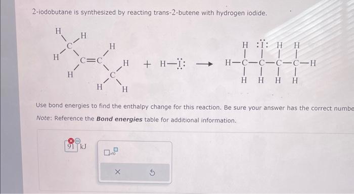 Solved 2 Iodobutane Is Synthesized By Reacting