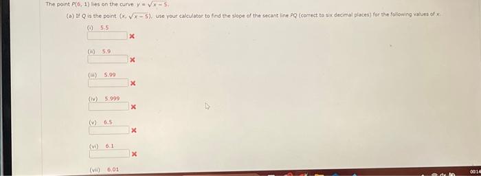 Solved The point P(6,1) les on the curve y=x−5. (a) If Q is | Chegg.com