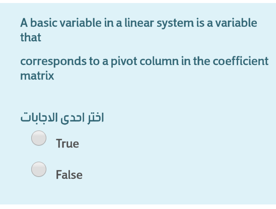 Solved A basic variable in a linear system is a variable | Chegg.com