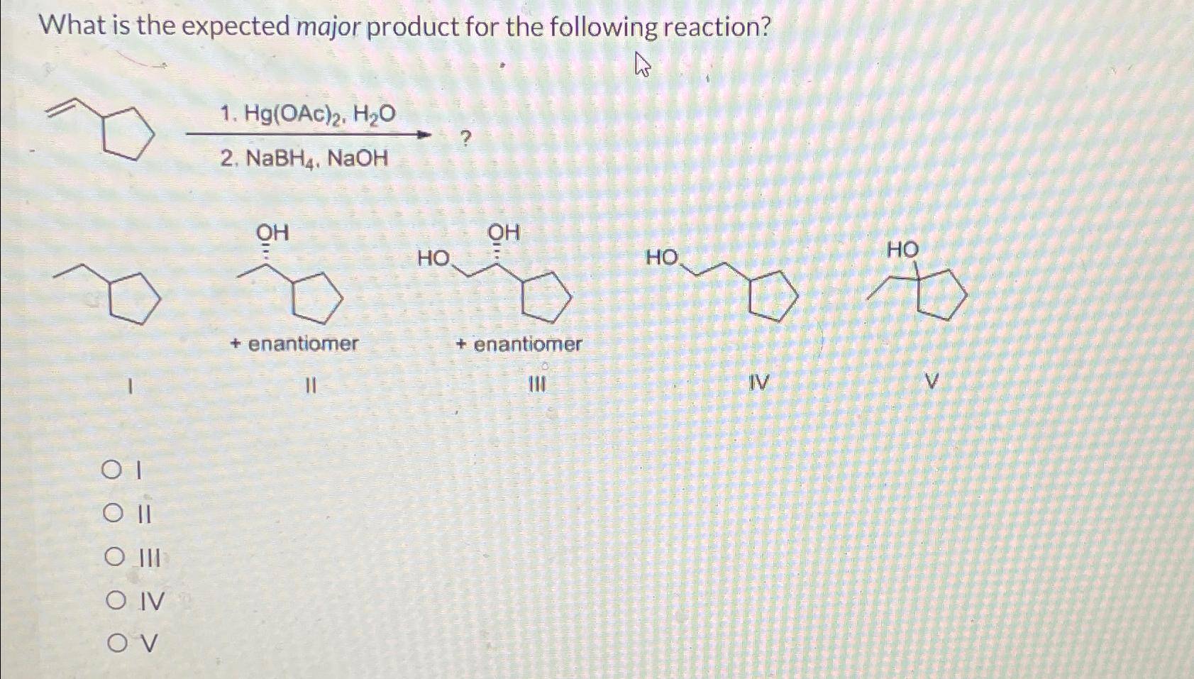 Solved What is the expected major product for the following | Chegg.com
