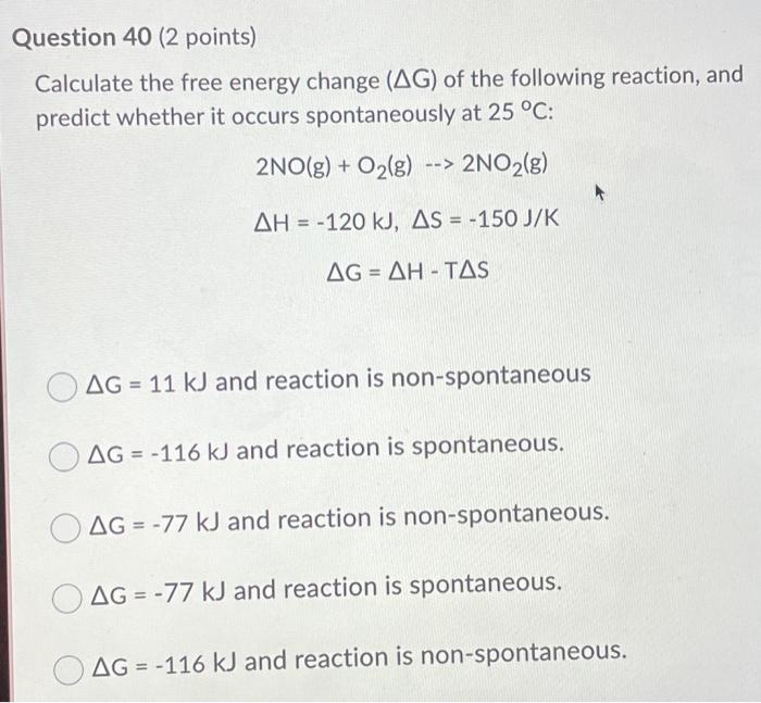 Solved Question 40 (2 points) Calculate the free energy | Chegg.com