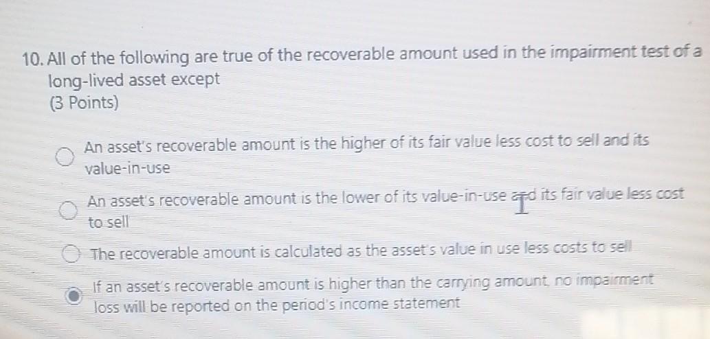 Solved 10. All of the following are true of the recoverable 