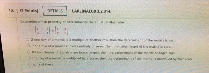 Solved Determine Which Property Of Determinants The Equation | Chegg.com