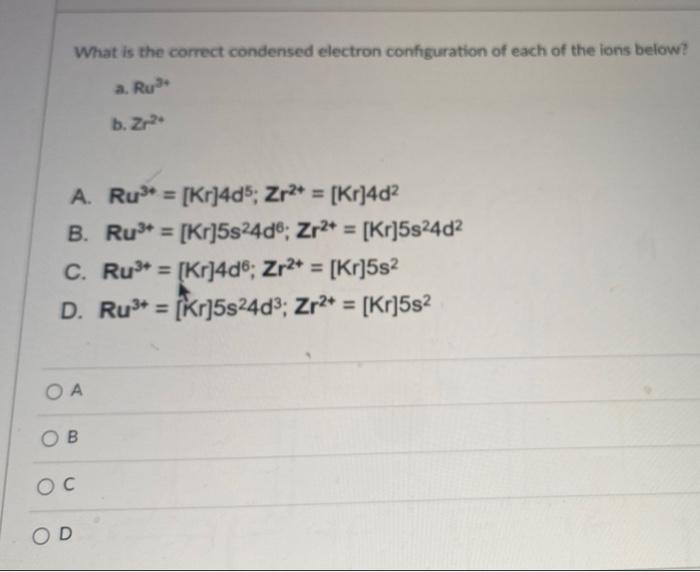 Solved What is the correct condensed electron configuration
