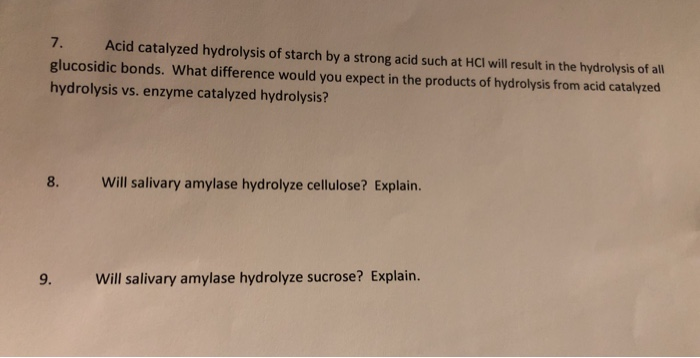 Solved 7. Acid catalyzed hydrolysis of starch by a strong | Chegg.com