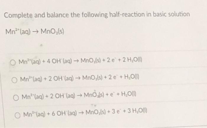 Solved Complete and balance the following half-reaction in | Chegg.com