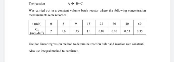 Solved The reaction A → B+C Was carried out in a constant | Chegg.com