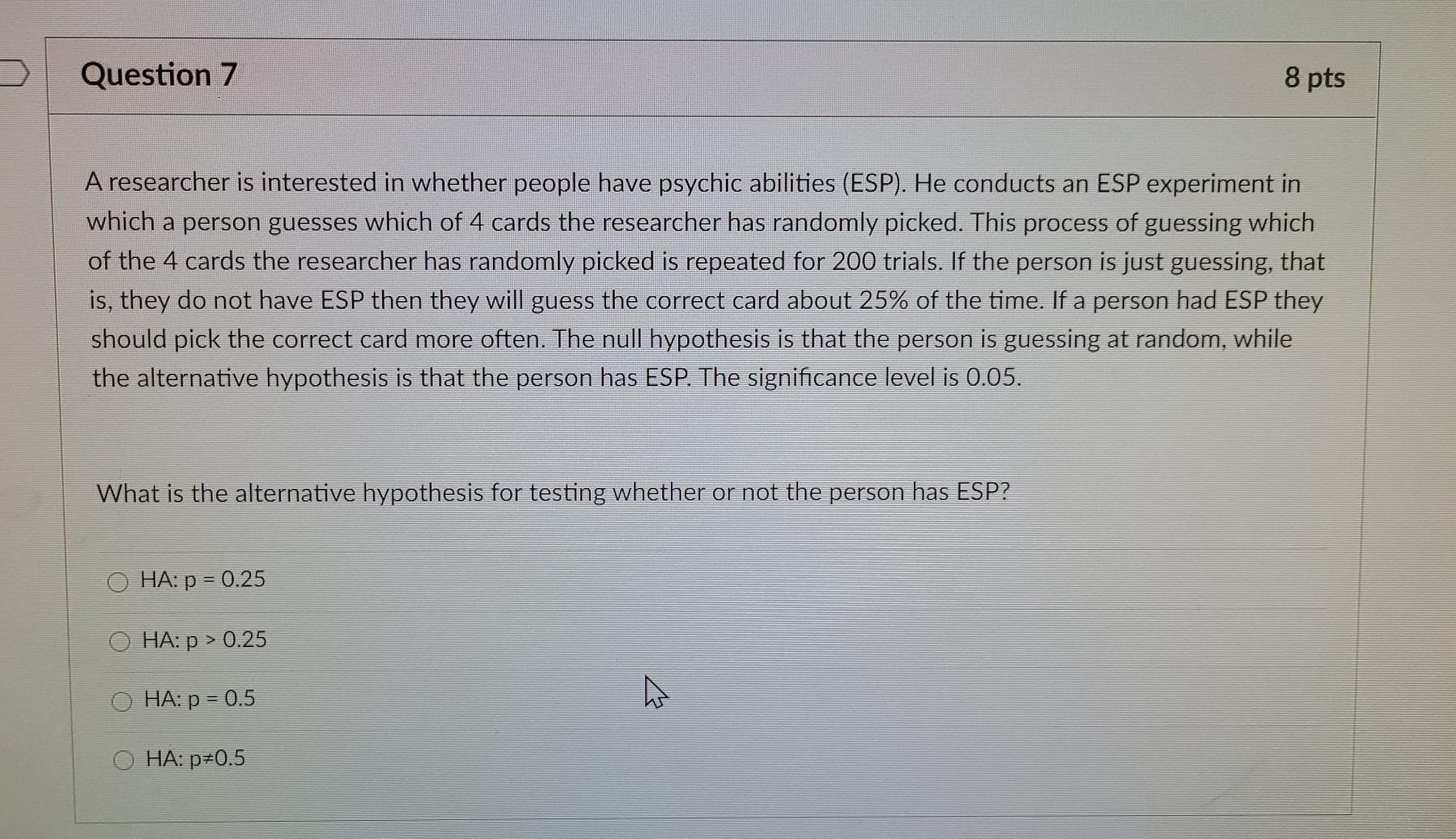 Solved Question 6 8 pts Suppose a researcher is satisfied | Chegg.com