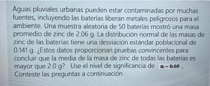 Aguas pluviales urbanas pueden estar contaminadas por muchas fuentes, incluyendo las baterías liberan metales peligrosos para