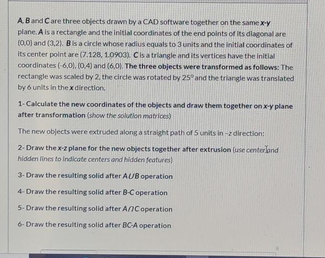 Solved A, ﻿B and C ﻿are three objects drawn by a CAD | Chegg.com