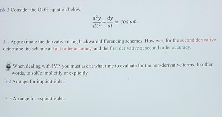 Solved sk 3 Consider the ODE equation below. dy dy + = cos | Chegg.com