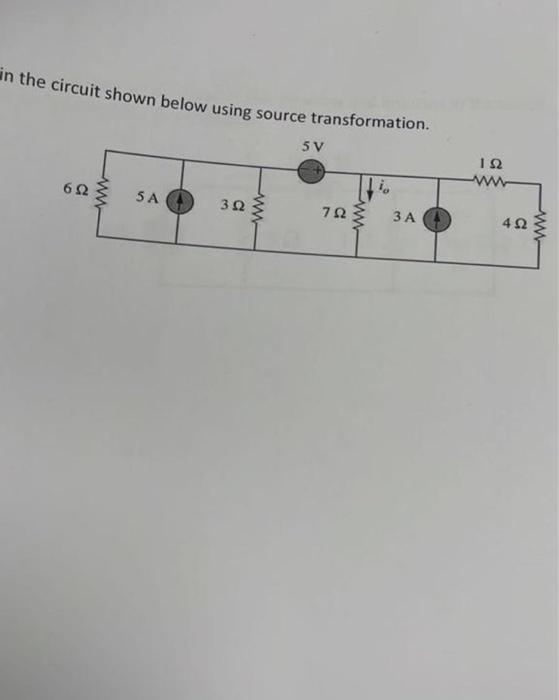 Solved in the circuit shown below using source | Chegg.com