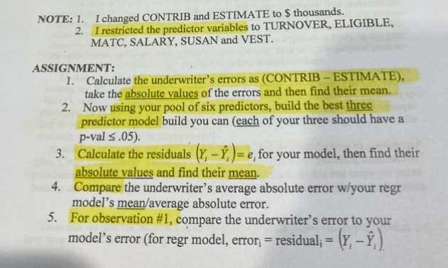 NOTE: 1. I changed CONTRIB and ESTIMATE to $ | Chegg.com