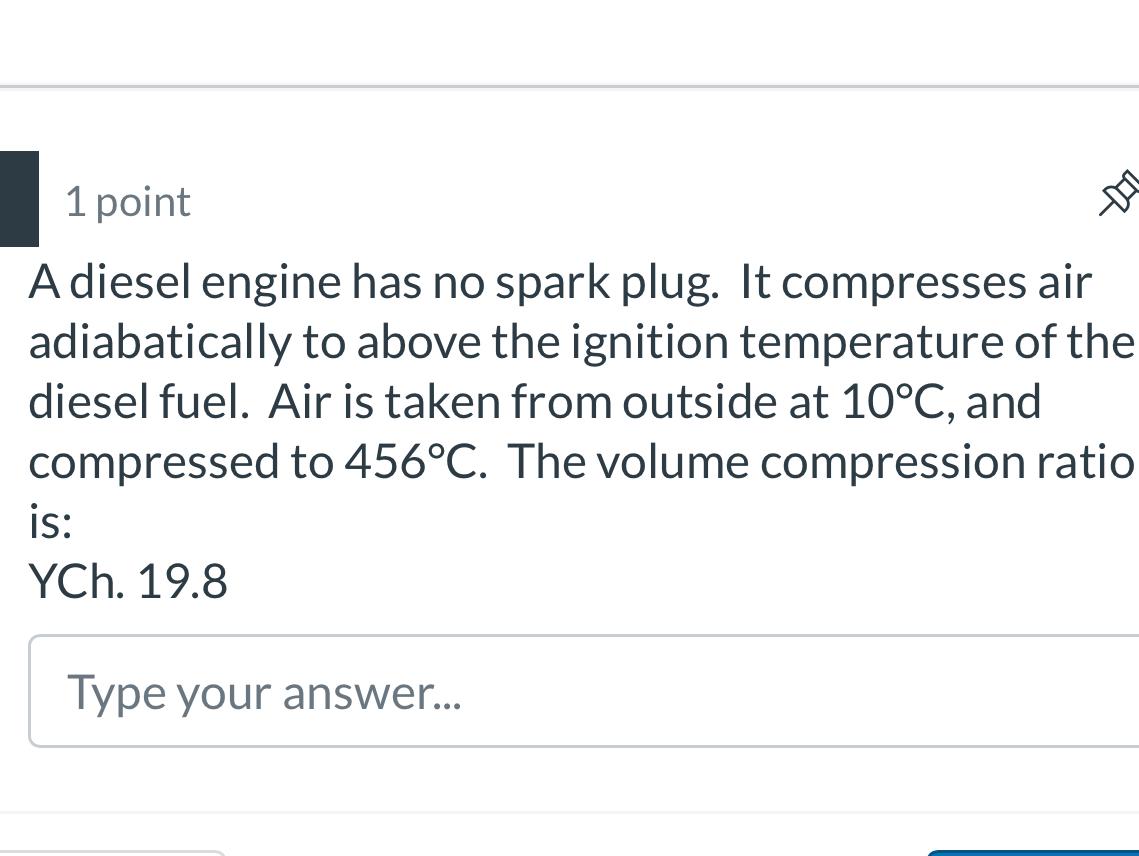 Solved 1 ﻿pointA diesel engine has no spark plug. It