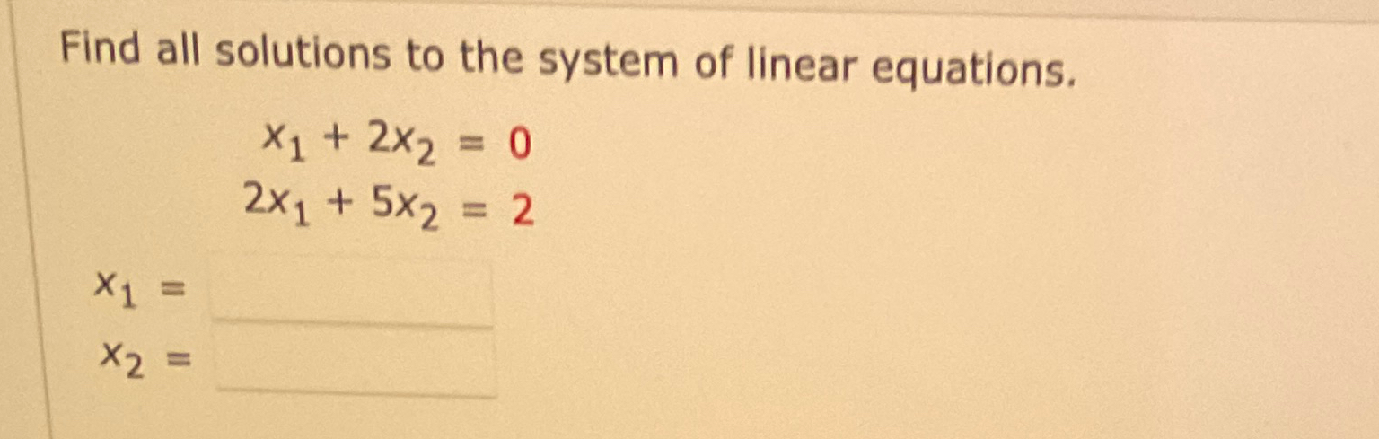 Solved Find all solutions to the system of linear | Chegg.com
