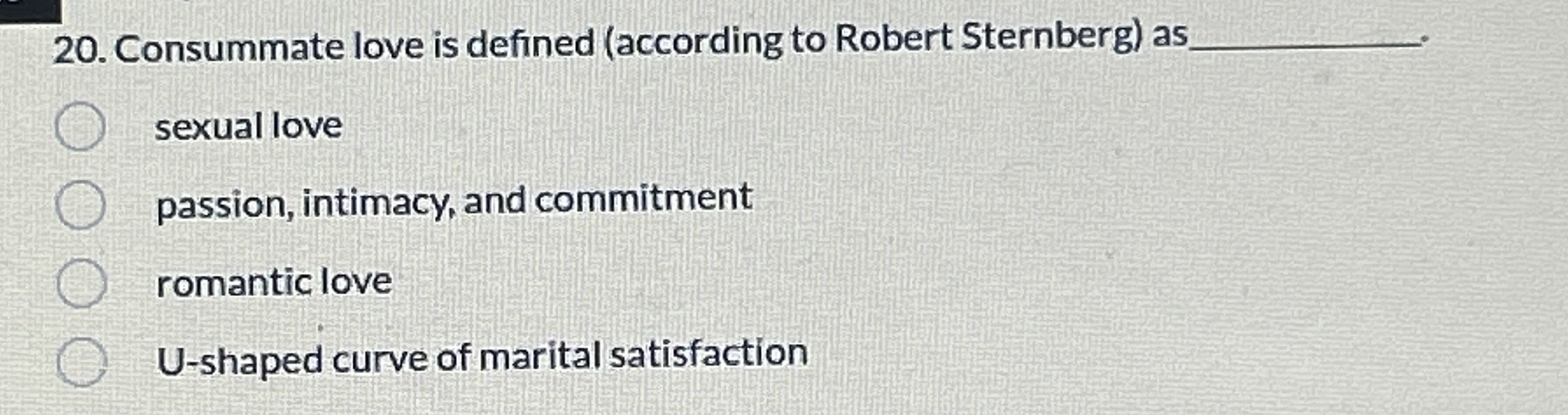 Solved Consummate love is defined (according to Robert | Chegg.com