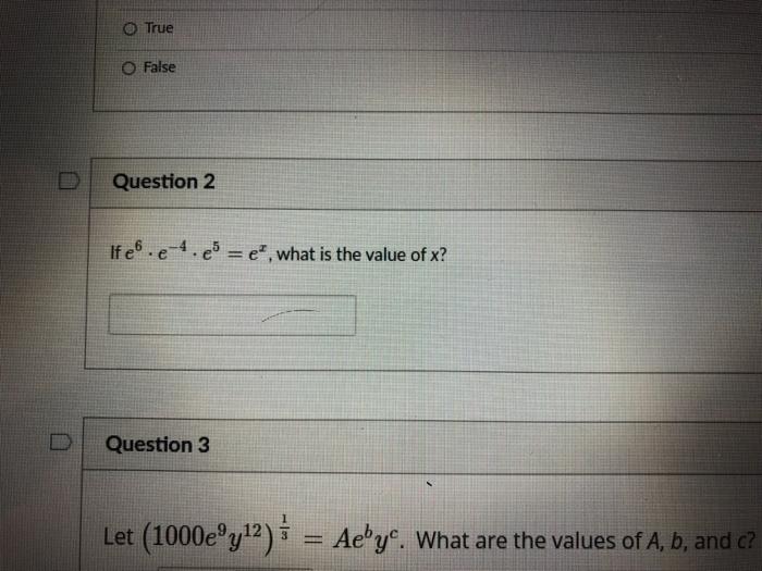 Solved O True O False Question 2 If E6 E 4 5 E What I Chegg Com