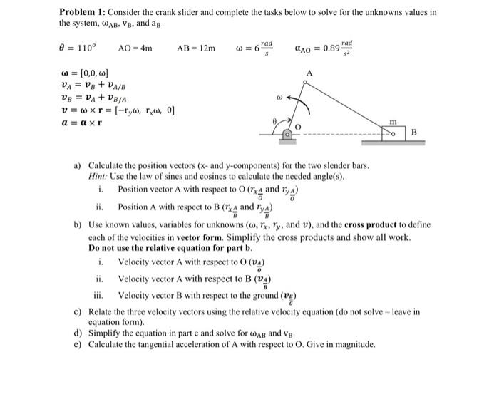 Solved Problem 1: Consider the crank slider and complete the | Chegg.com