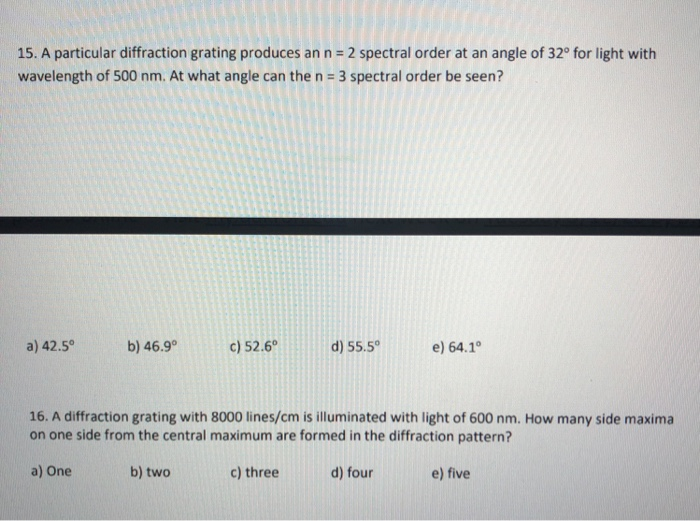 Solved 15. A particular diffraction grating produces an n = | Chegg.com