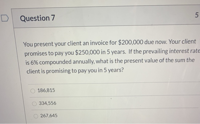 Solved 5 Question 7 You present your client an invoice for | Chegg.com