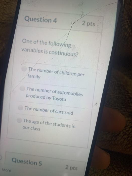 Solved Question 4 2 pts One of the following variables is | Chegg.com