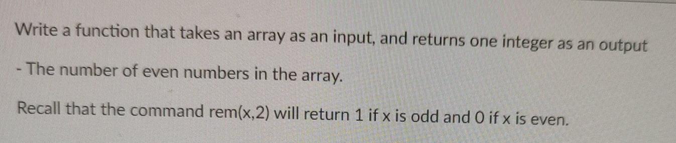 Solved Write a function that takes an array as an input, and | Chegg.com