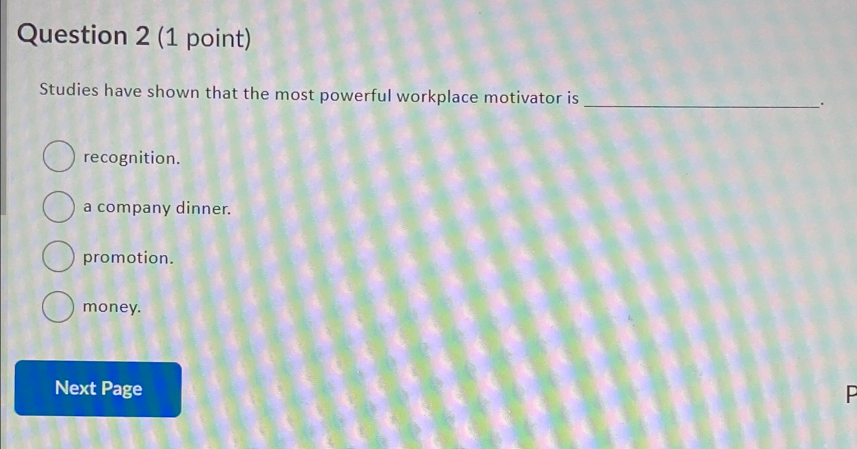 Solved Question 2 (1 ﻿point)Studies have shown that the most | Chegg.com