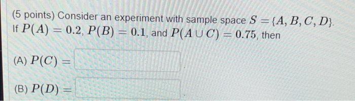 Solved (5 points) Consider an experiment with sample space | Chegg.com