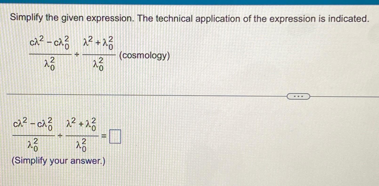 Solved Simplify the given expression. The technical | Chegg.com