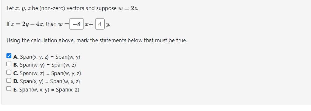 Let \( x, y, z \) be (non-zero) vectors and suppose \( w=2 z \). If \( z=2 y-4 x \), then \( w=|\quad| x+\quad y \). Using th