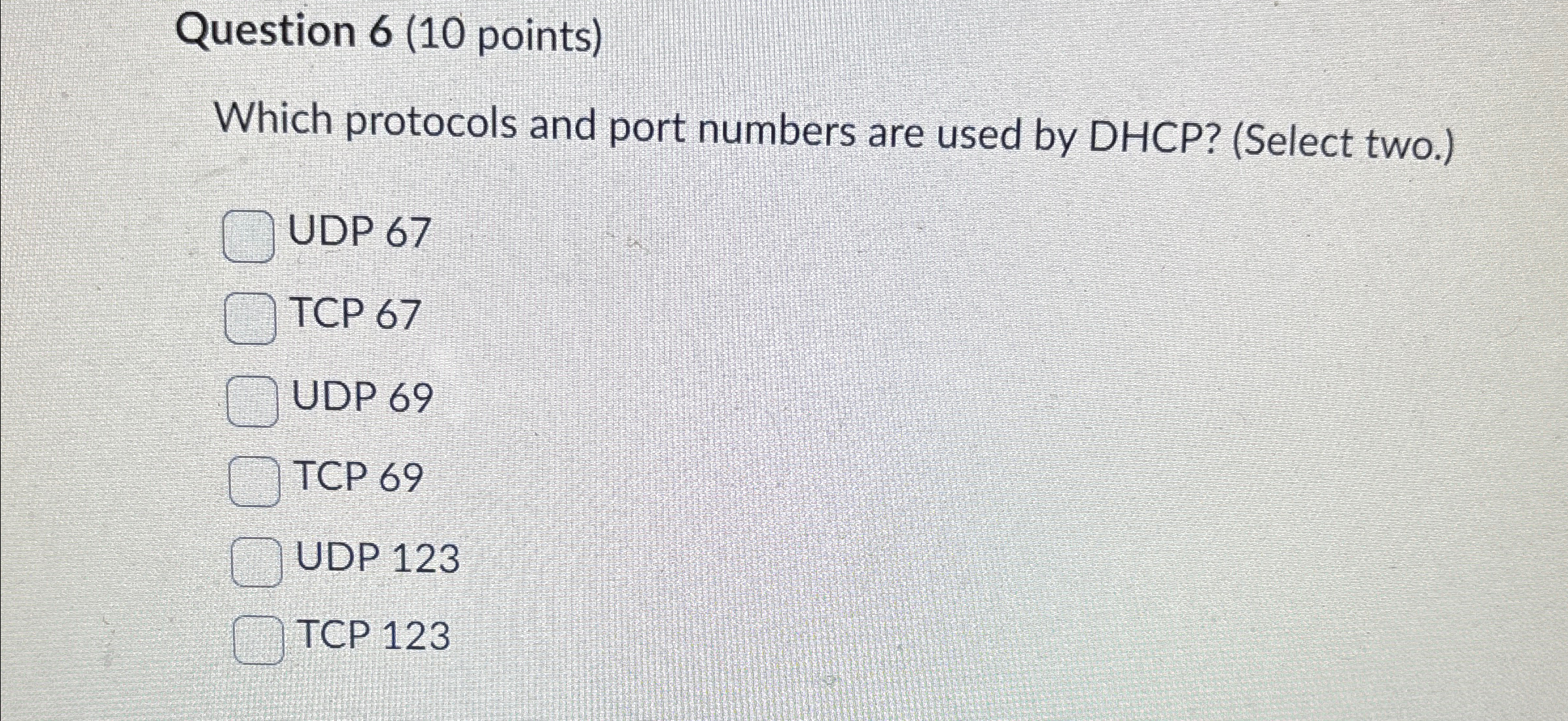 Solved Question 6 (10 ﻿points)Which protocols and port | Chegg.com