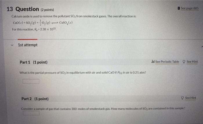 Solved See page 685 13 Question (2 points) Calcium oxide is | Chegg.com