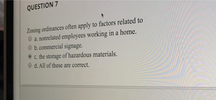 Solved QUESTION 7 Zoning Ordinances Often Apply To Factors | Chegg.com