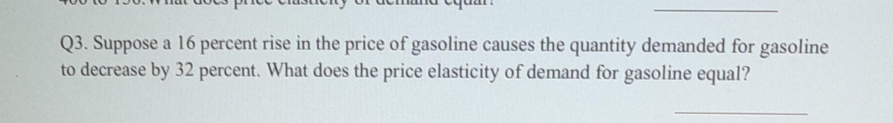 Solved Q3. Suppose a 16 percent rise in the price of | Chegg.com