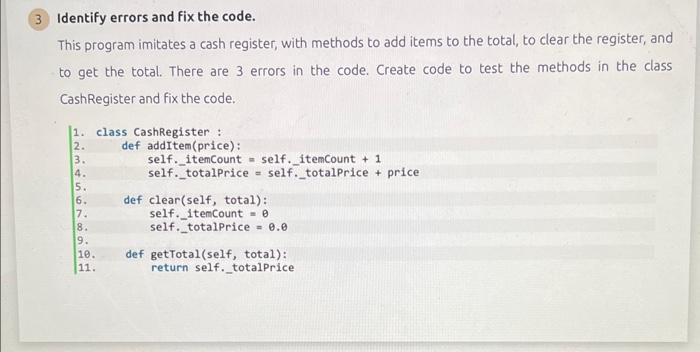 Solved Identify errors and fix the code. This program | Chegg.com