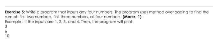 Solved Exercise 5: Write a program that inputs any four | Chegg.com