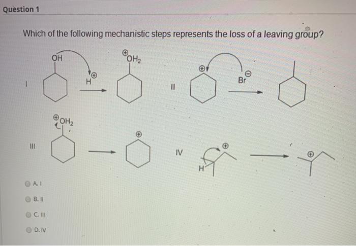 Solved Question 1 Which of the following mechanistic steps | Chegg.com