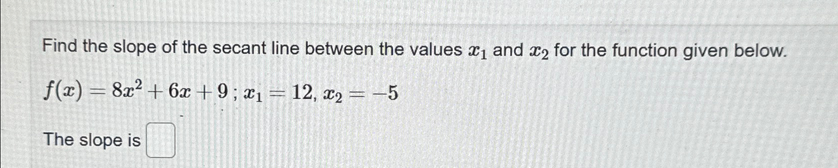 solved-find-the-slope-of-the-secant-line-between-the-values-chegg