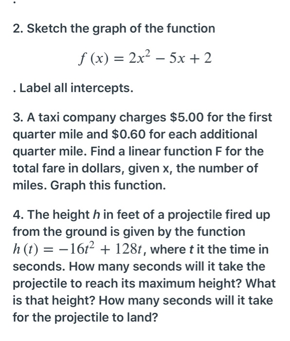 Solved 2. Sketch the graph of the function f (x) = 2x2 – 5x | Chegg.com